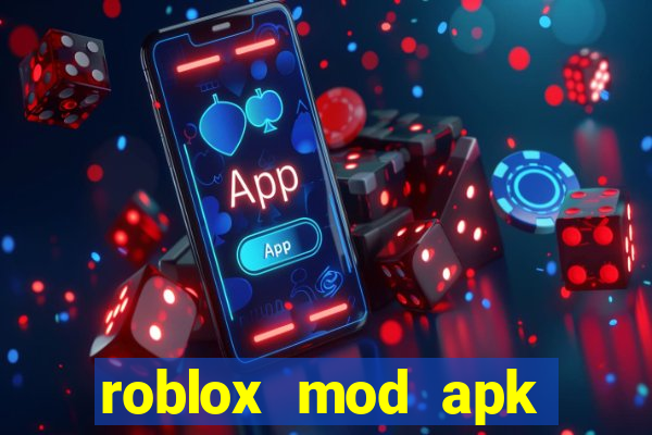 roblox mod apk multiapk club