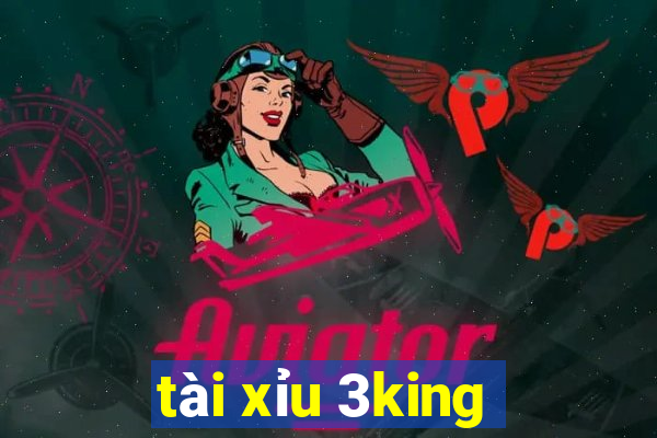 tài xỉu 3king