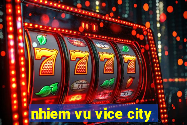 nhiem vu vice city