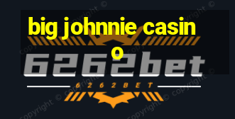 big johnnie casino