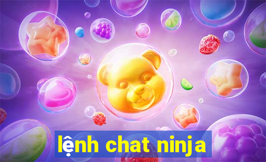 lệnh chat ninja