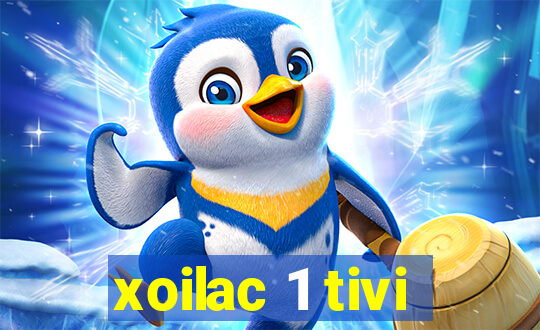 xoilac 1 tivi