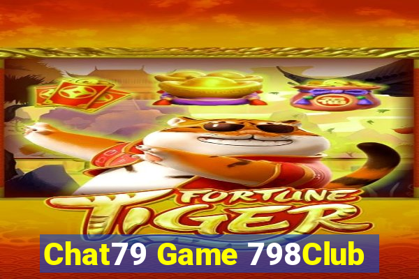 Chat79 Game 798Club