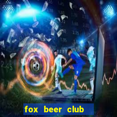 fox beer club   hàm nghi