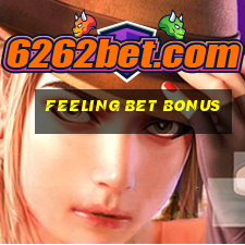 feeling bet bonus