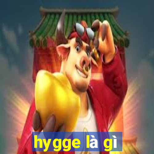 hygge là gì