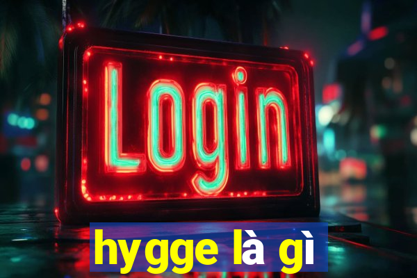 hygge là gì