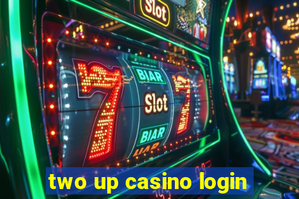 two up casino login