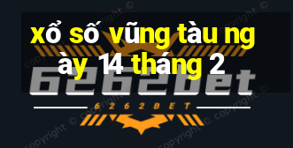 xổ số vũng tàu ngày 14 tháng 2