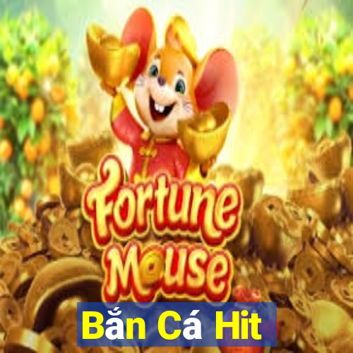 Bắn Cá Hit