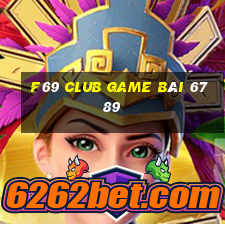 F69 Club Game Bài 6789