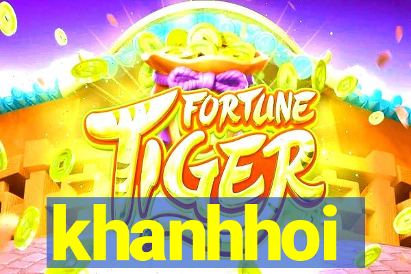 khanhhoi