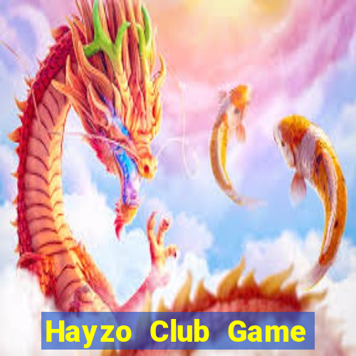 Hayzo Club Game Bài Khuyến Mãi