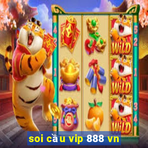 soi cầu vip 888 vn