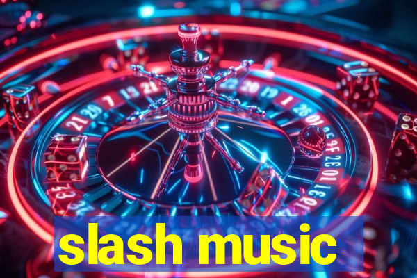 slash music