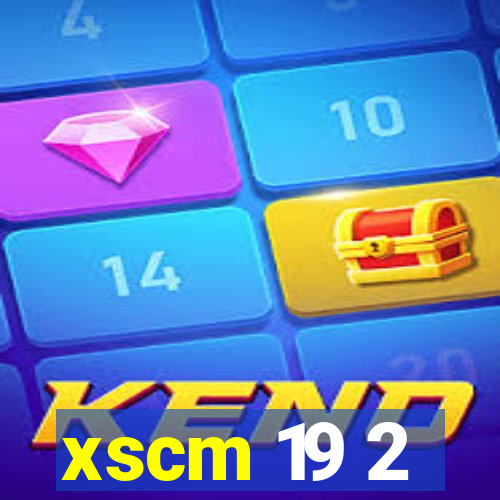 xscm 19 2