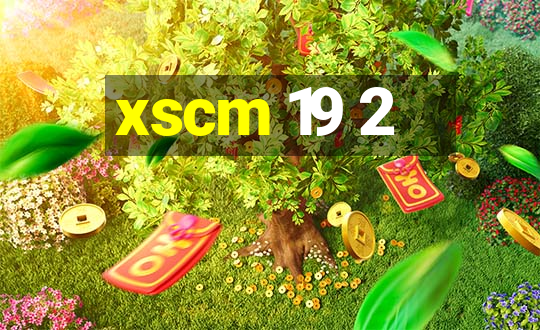 xscm 19 2