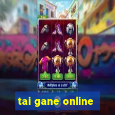 tai gane online