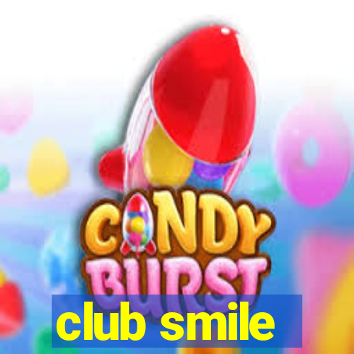 club smile