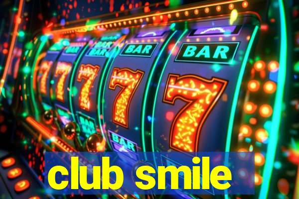 club smile