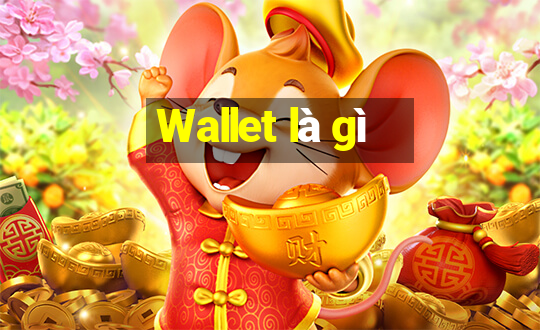 Wallet là gì