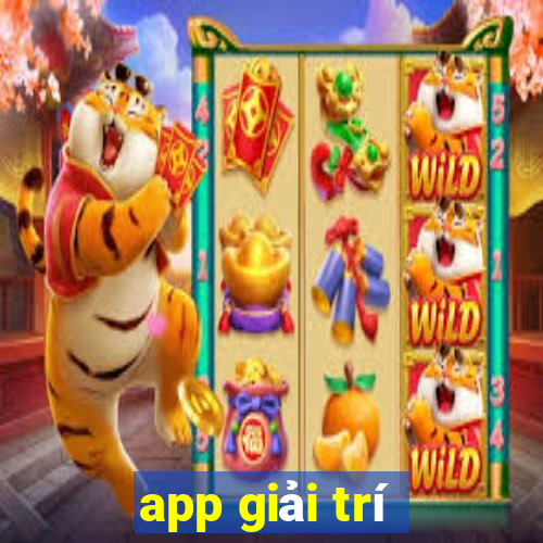 app giải trí