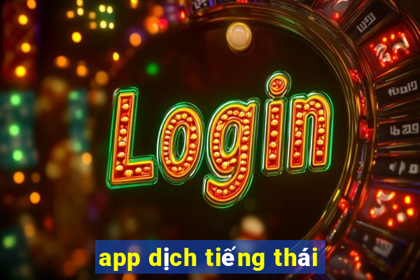 app dịch tiếng thái