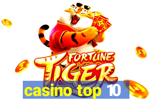 casino top 10