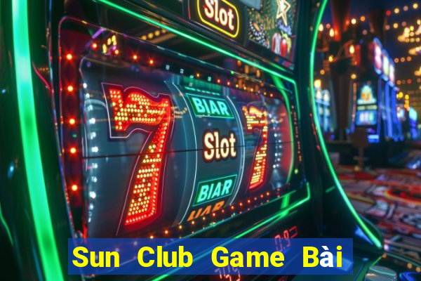 Sun Club Game Bài Online Đổi Thưởng