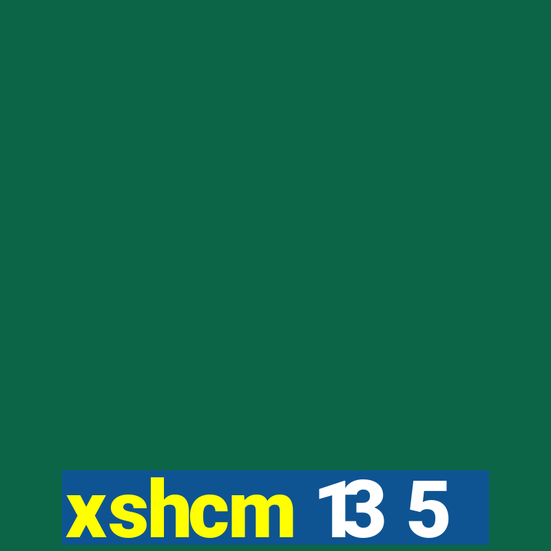 xshcm 13 5