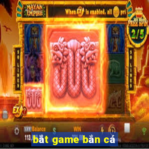 bat game ban ca