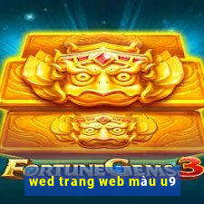 wed trang web màu u9