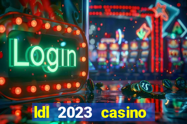 ldl 2023 casino trực tuyến châu á