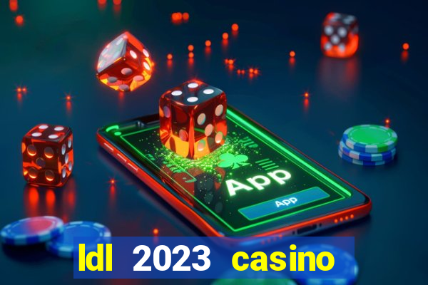 ldl 2023 casino trực tuyến châu á