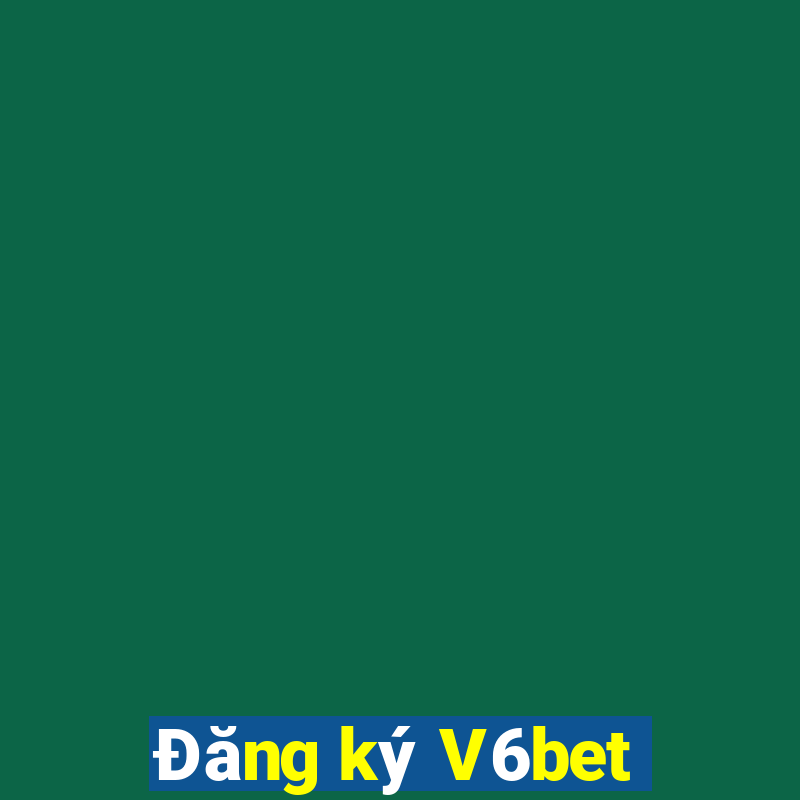 Đăng ký V6bet