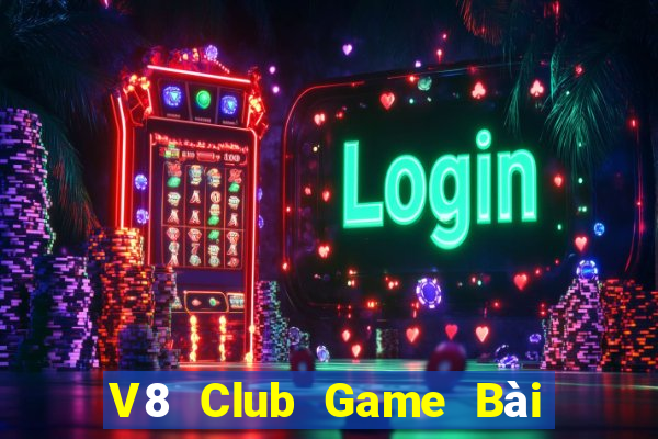 V8 Club Game Bài 52Fun Đổi Thưởng