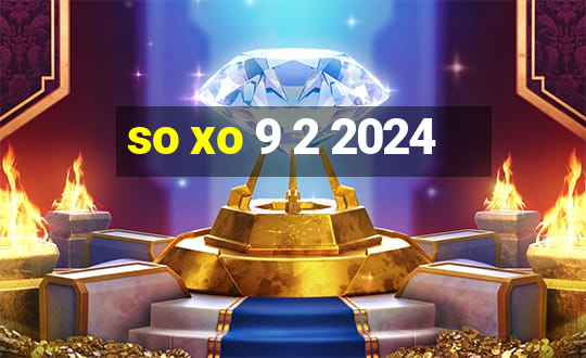 so xo 9 2 2024