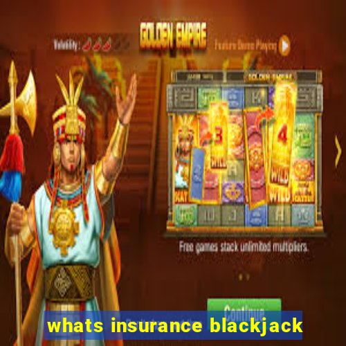 whats insurance blackjack