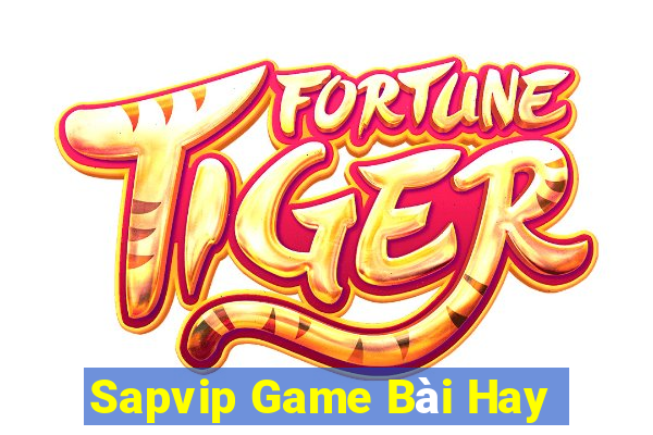 Sapvip Game Bài Hay