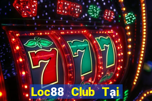 Loc88 Club Tại Game Bài Đổi The