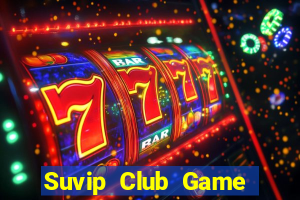 Suvip Club Game Bài 99