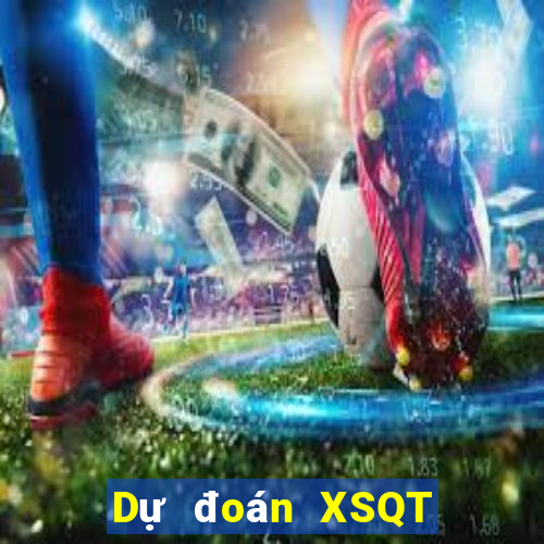 Dự đoán XSQT Thứ 2