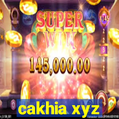 cakhia xyz