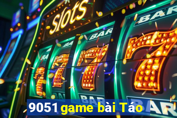 9051 game bài Táo