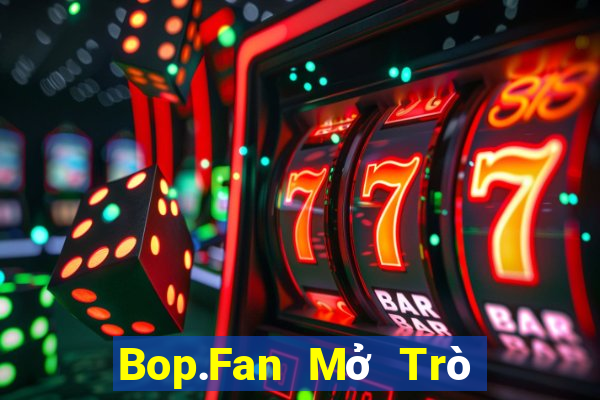 Bop.Fan Mở Trò Chơi Ô Tô