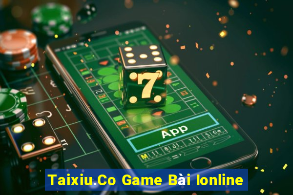 Taixiu.Co Game Bài Ionline