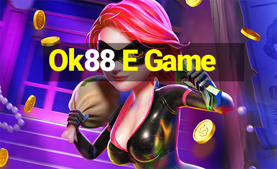 Ok88 E Game