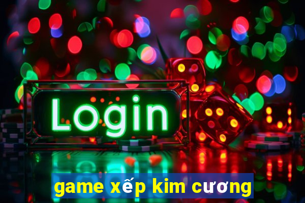 game xếp kim cương