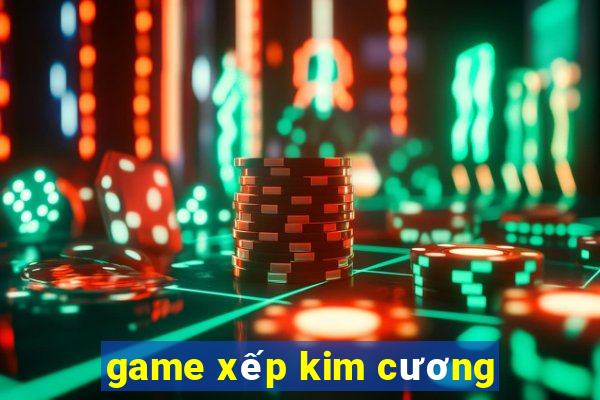 game xếp kim cương