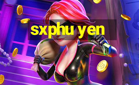 sxphu yen